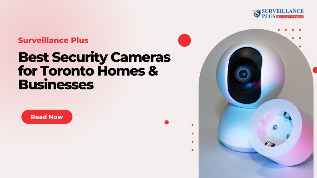 Security Cameras for Toronto