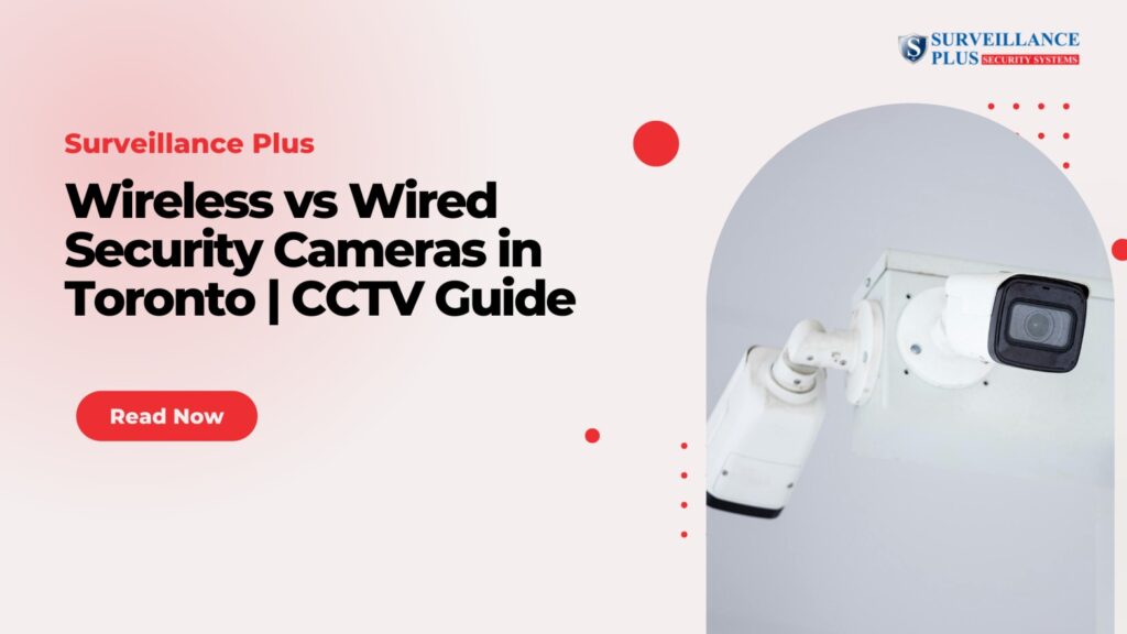Wireless vs Wired Security Cameras