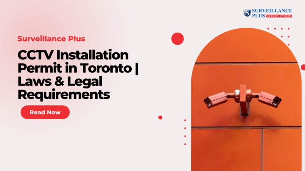 CCTV Installation Permit in Toronto