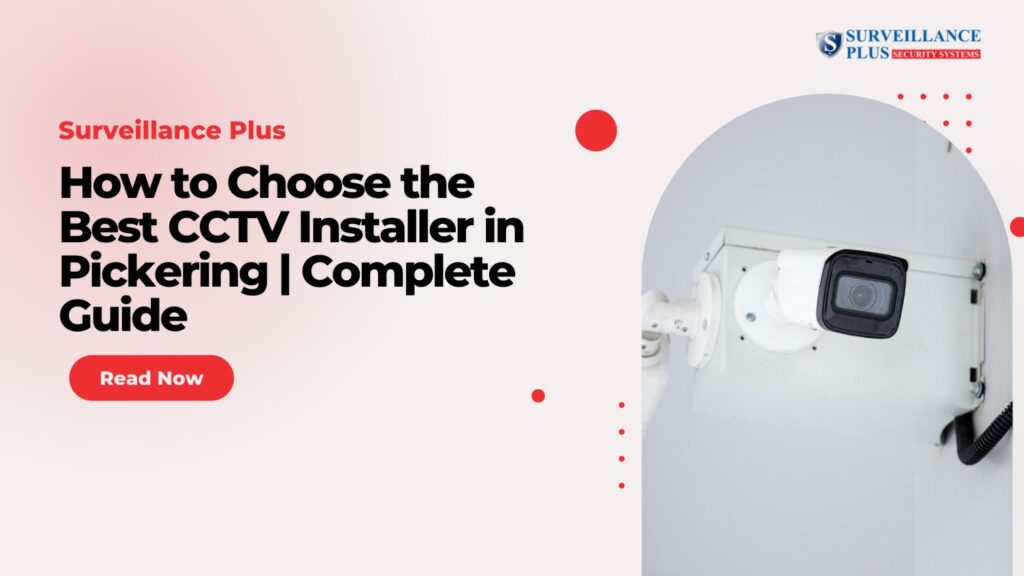 CCTV Installer in Pickering
