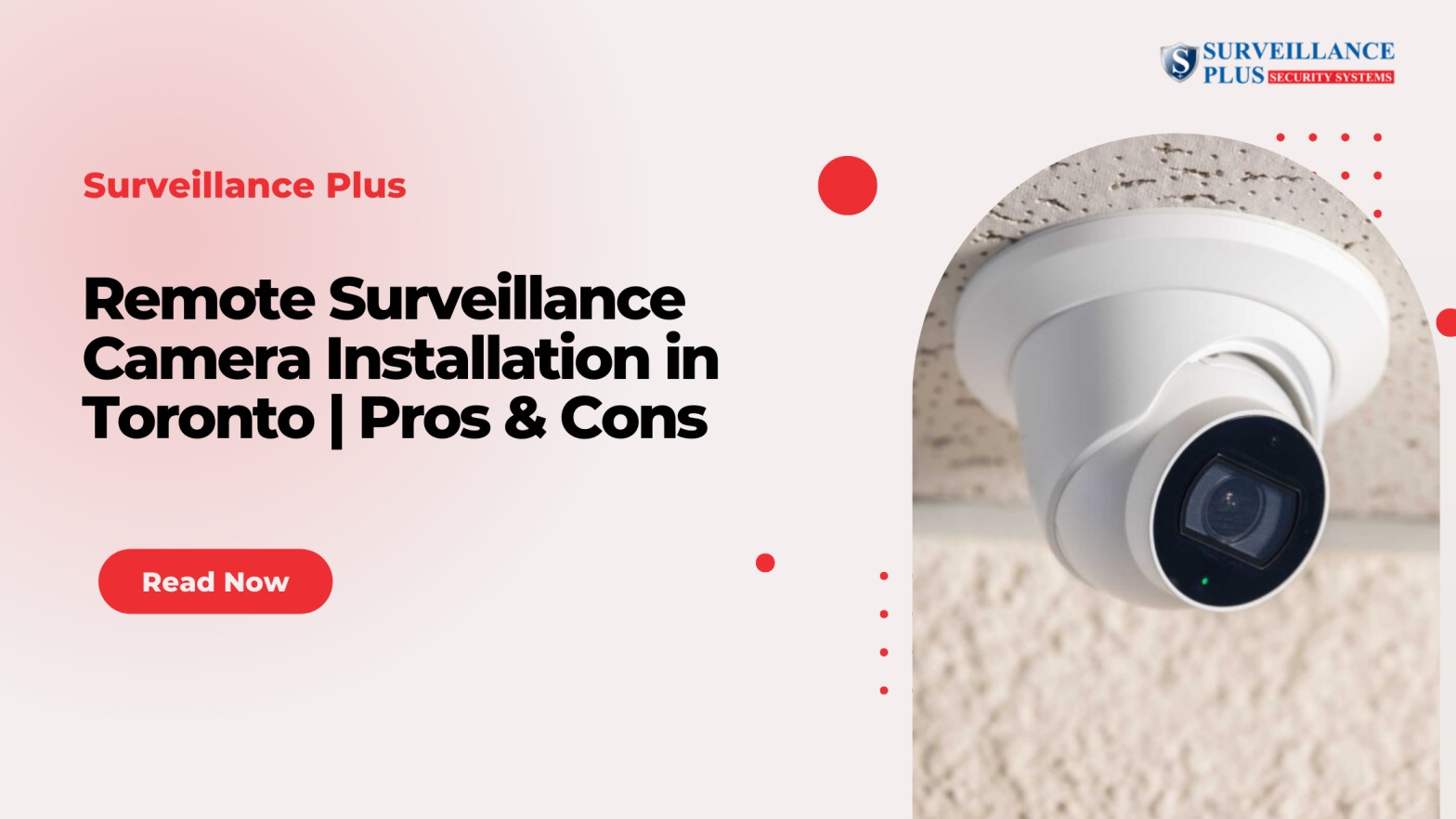 Remote Surveillance Camera Installation in Toronto | Pros & Cons