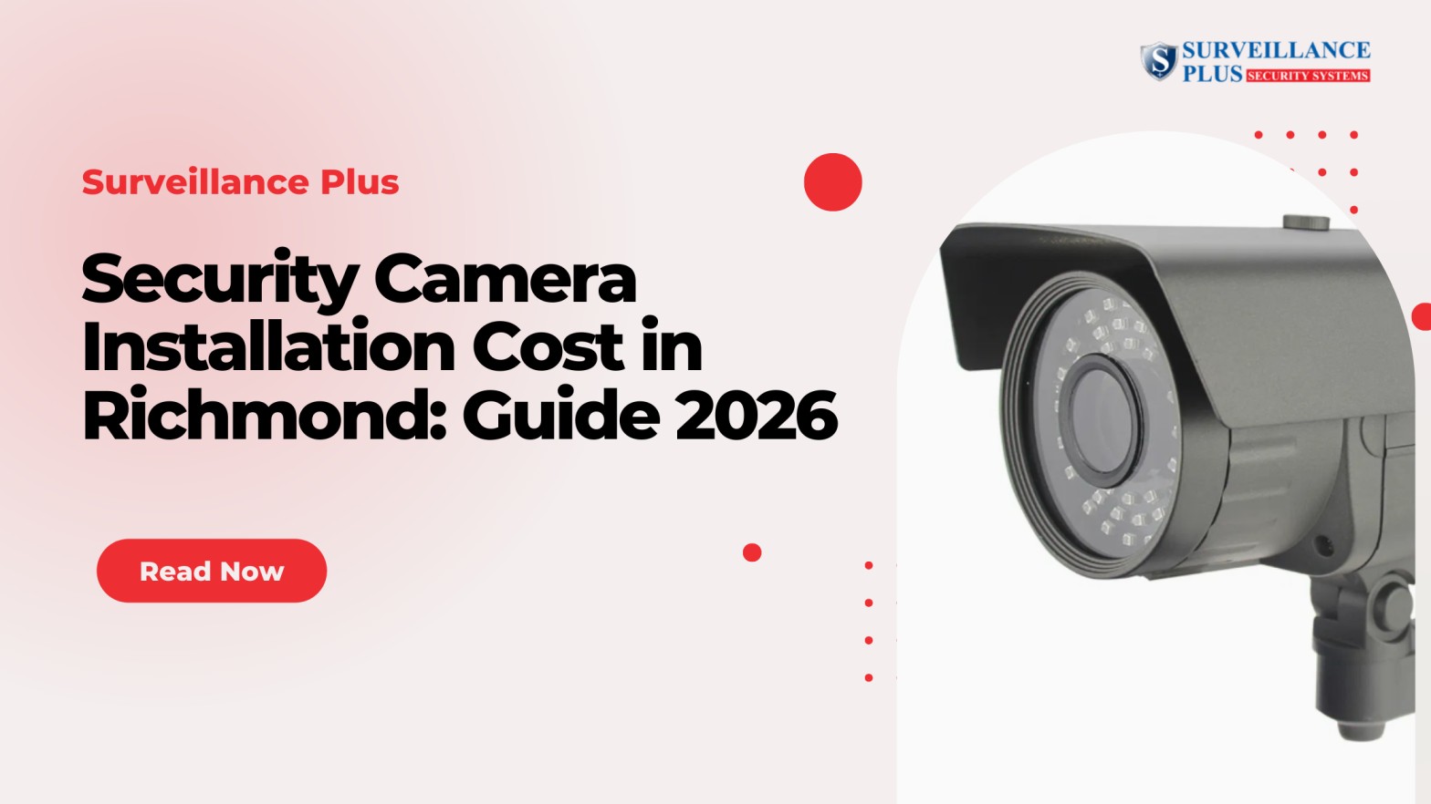 Security Camera Installation Cost in Richmond: Guide 2026