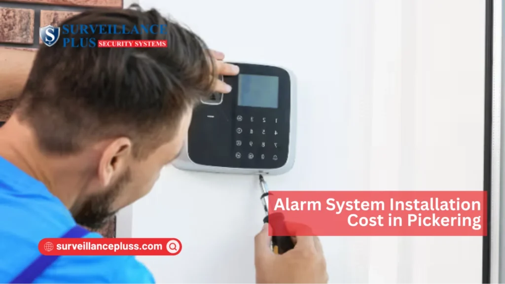 Cost of alarm system for house in Pickering Ontario showing home security installation setup