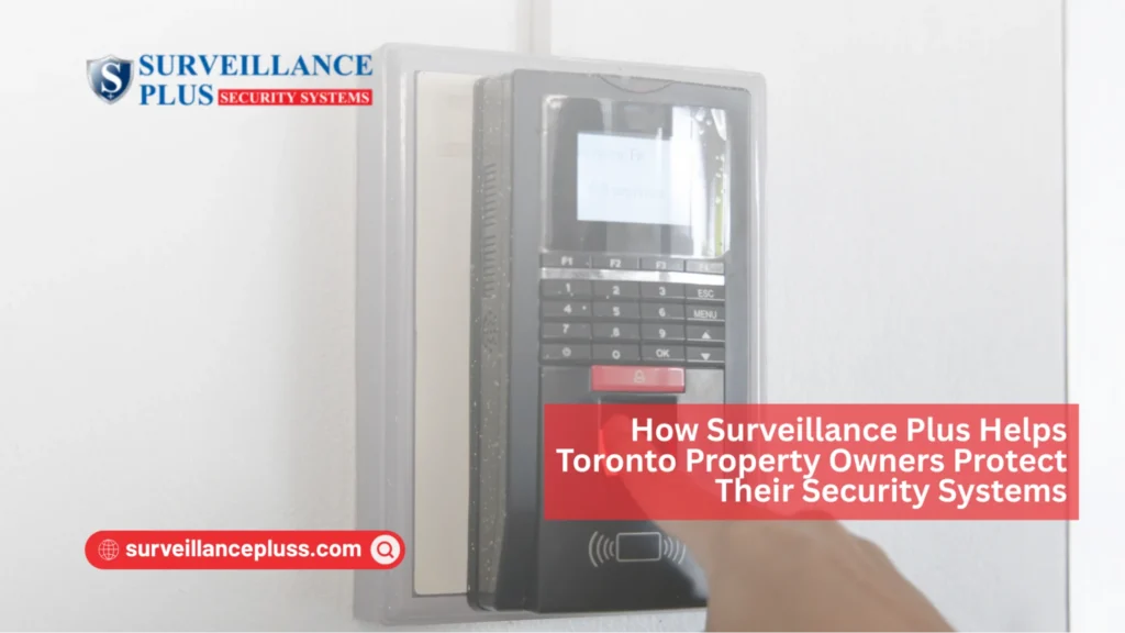 Security technician performing CCTV installation and repair services for a property in Toronto