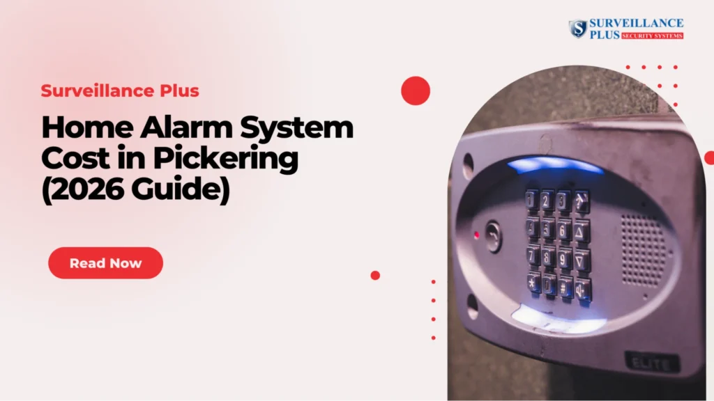 Home alarm system cost in Pickering for 2026 showing pricing, equipment, and installation overview