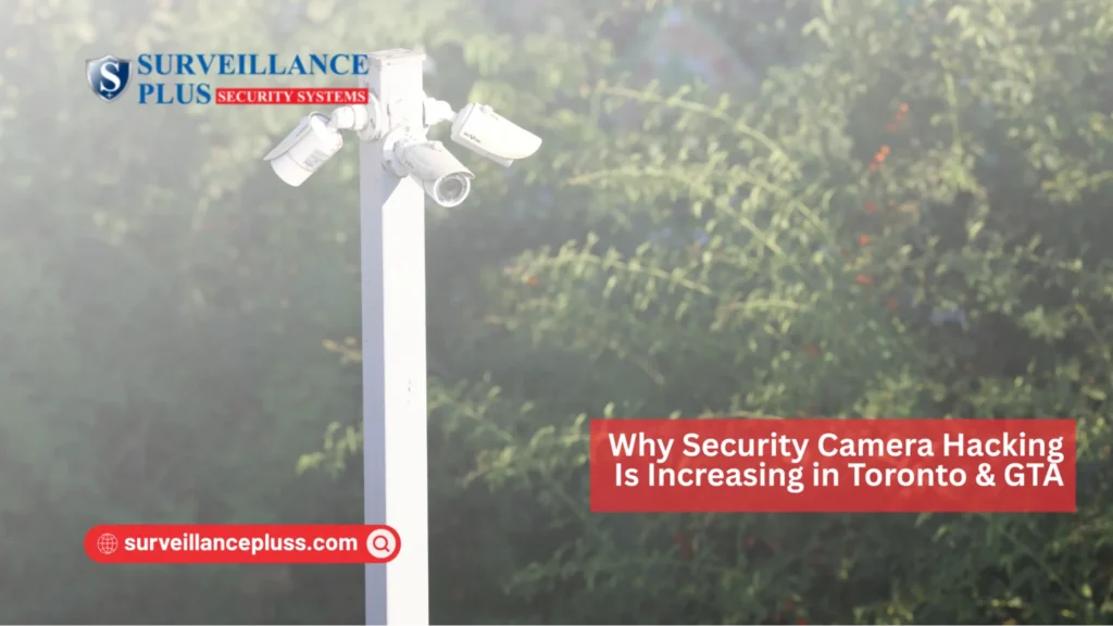 Security camera system showing possible hacking activity in a Toronto and GTA property