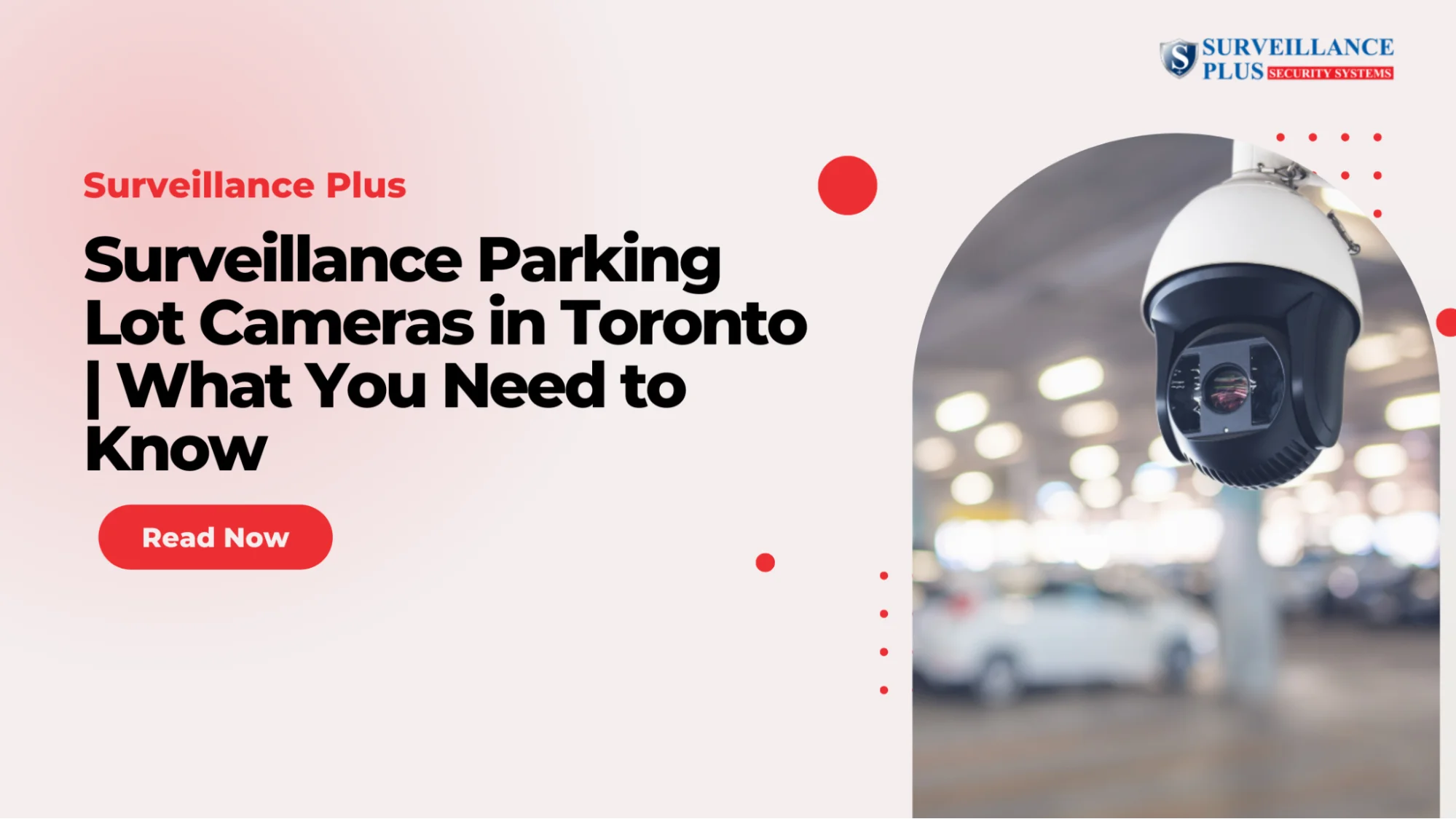 Surveillance Parking Lot Cameras in Toronto | What You Need to Know